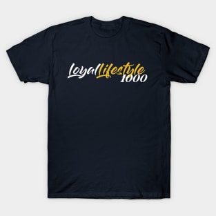 LOYAL LIFESTYLE 1000 - "Longhand Logo #2" T-Shirt